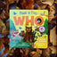 Who: Peek-a-Flap Board Book
