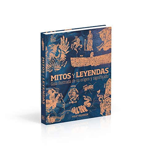 Mitos y leyendas (Myths and Legends): Guía ilustrada de su origen y significado (DK Compact Culture Guides) (Spanish Edition)