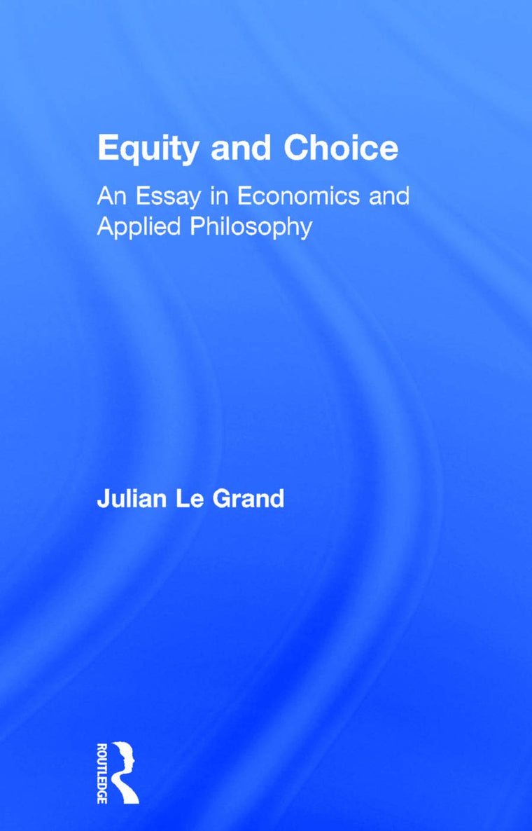 Equity and Choice: An Essay in Economics and Applied Philosophy