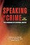 Speaking of Crime: The Language of Criminal Justice (Chicago Series in Law and Society)