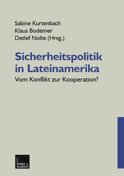 Sicherheitspolitik in Lateinamerika: Vom Konflikt zur Kooperation? (German Edition)
