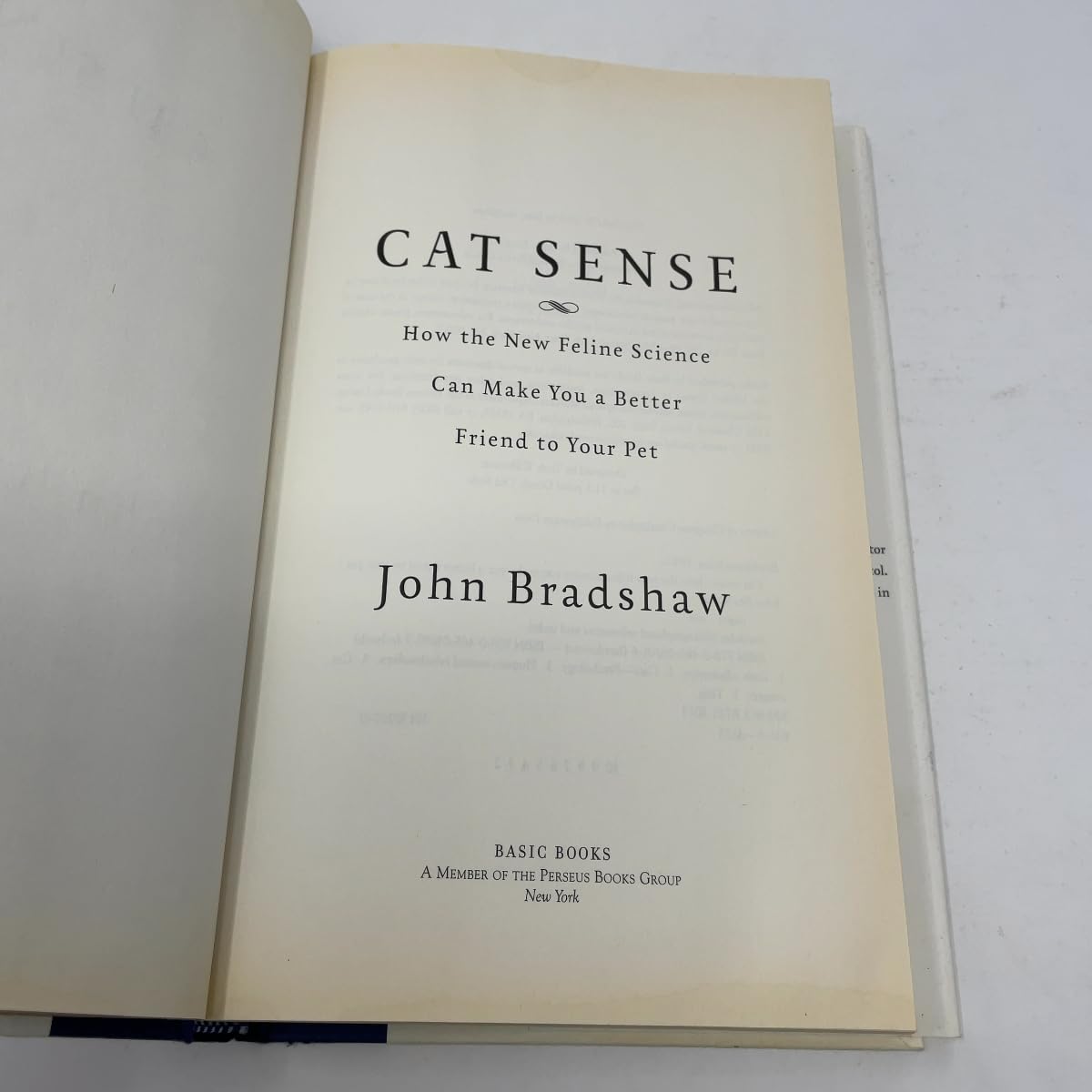 Cat Sense: How the New Feline Science Can Make You a Better Friend to Your Pet