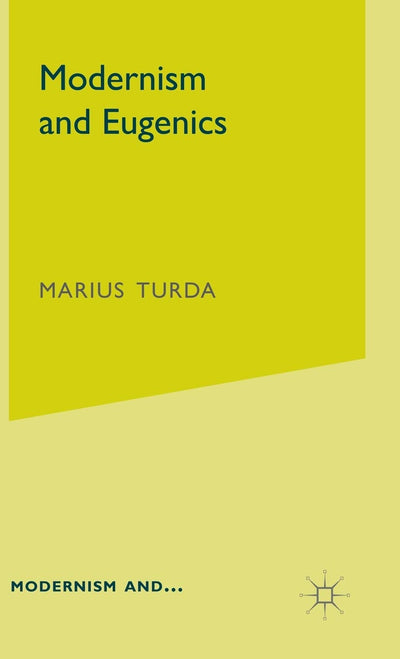 Modernism and Eugenics
