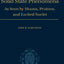 Solid State Phenomena: As Seen by Muons, Protons, and Excited Nuclei