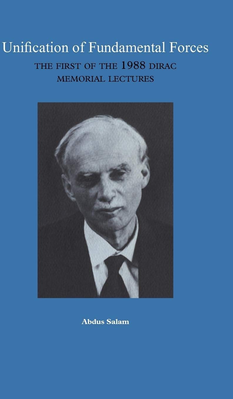 Unification of Fundamental Forces: The First 1988 Dirac Memorial Lecture