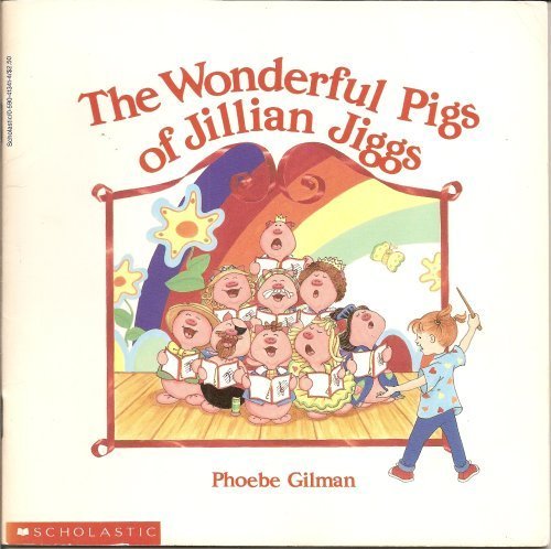 The Wonderful Pigs of Jillian Jiggs by Gilman, Phoebe