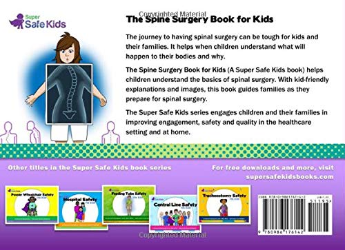 The Spine Surgery Book for Kids (Super Safe Kids)