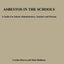 Asbestos in the Schools: A Guide for School Administrators, Teachers and Parents