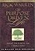 The Purpose Driven® Life: What on Earth Am I Here For?