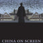 China on Screen: Cinema and Nation (Film and Culture Series)