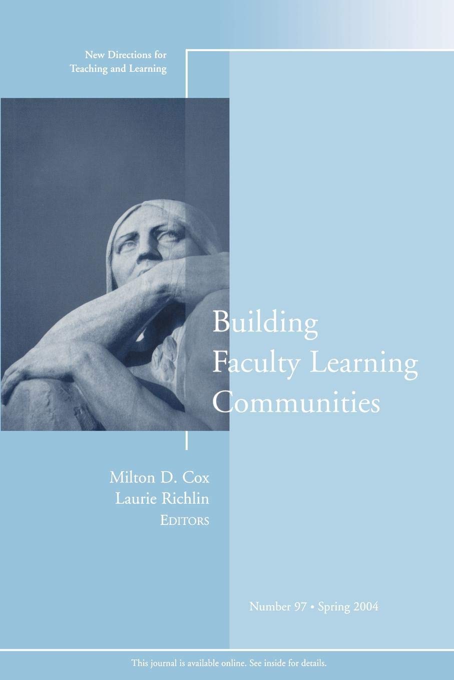 Building Faculty Learning Communities: New Directions for Teaching and Learning, No. 97