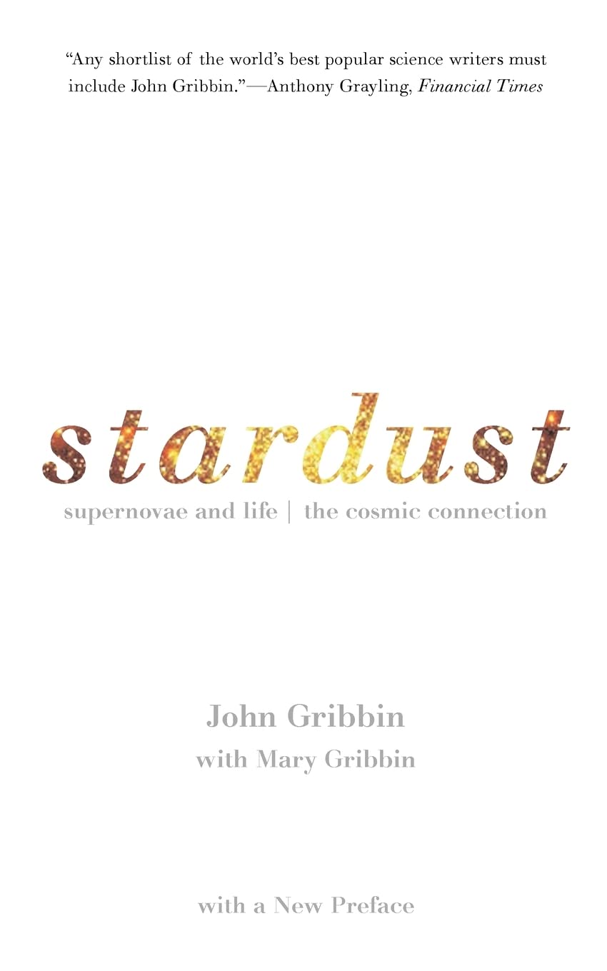 Stardust: Supernovae and Life: The Cosmic Connection