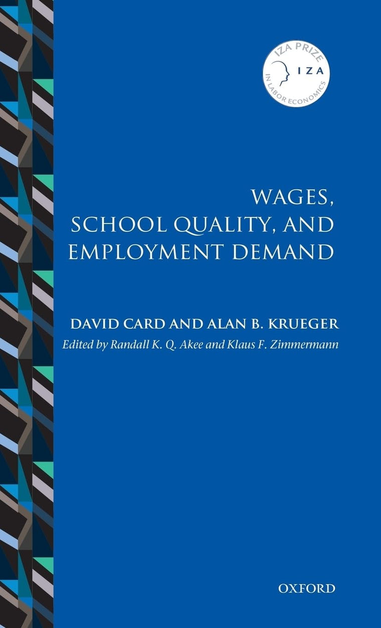 Wages, School Quality, and Employment Demand (IZA Prize in Labor Economics)
