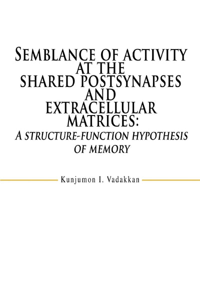 Semblance of activity at the shared postsynapses and extracellular matrices: A structure-function hypothesis of memory