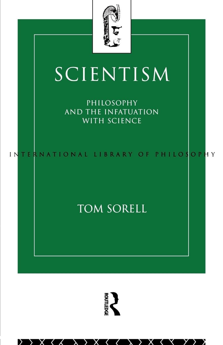 Scientism (International Library of Philosophy)