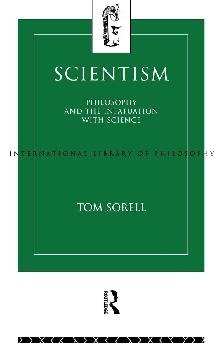 Scientism (International Library of Philosophy)
