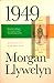 1949: A Novel of the Irish Free State