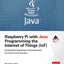 Raspberry Pi with Java: Programming the Internet of Things (IoT) (Oracle Press)