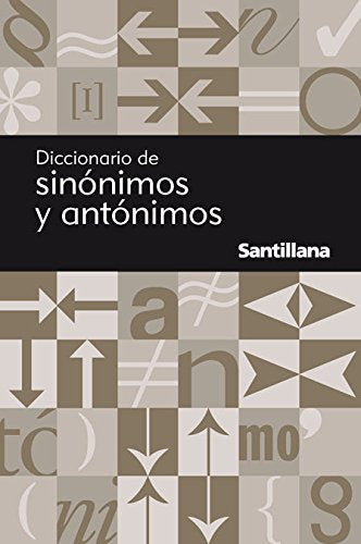 Diccionario de sinónimos y antónimos (Spanish Edition)