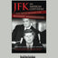 JFK - An American Coup D'etat: The Truth Behind the Kennedy Assassination [large print edition]