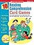 10 Reading Comprehension Card Games: Easy-to-Play, Reproducible Card and Board Games That Boost Kids’ Reading Skills―and Help Them Succeed on Tests