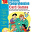 10 Reading Comprehension Card Games: Easy-to-Play, Reproducible Card and Board Games That Boost Kids’ Reading Skills―and Help Them Succeed on Tests