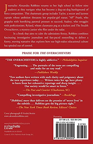 The Overachievers: The Secret Lives of Driven Kids by Robbin