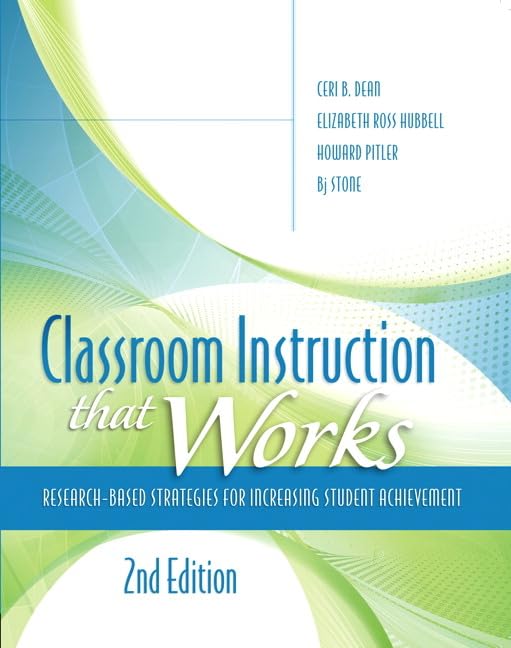Classroom Instruction that Works: Research-Based Strategies for Increasing Student Achievement (Pearson Teacher Education / Ascd College Textbook)
