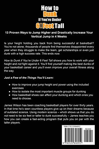 How to Dunk if Youre Under 6 Feet Tall: 13 Proven Ways to Jump Higher and Drastically Increase Your Vertical Jump in 4 Weeks (Vertical Jump Training Program in Black&White)