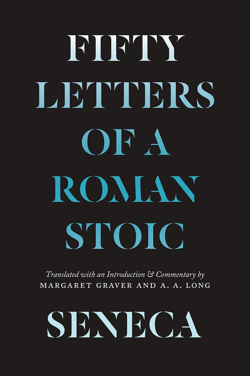 Seneca: Fifty Letters of a Roman Stoic