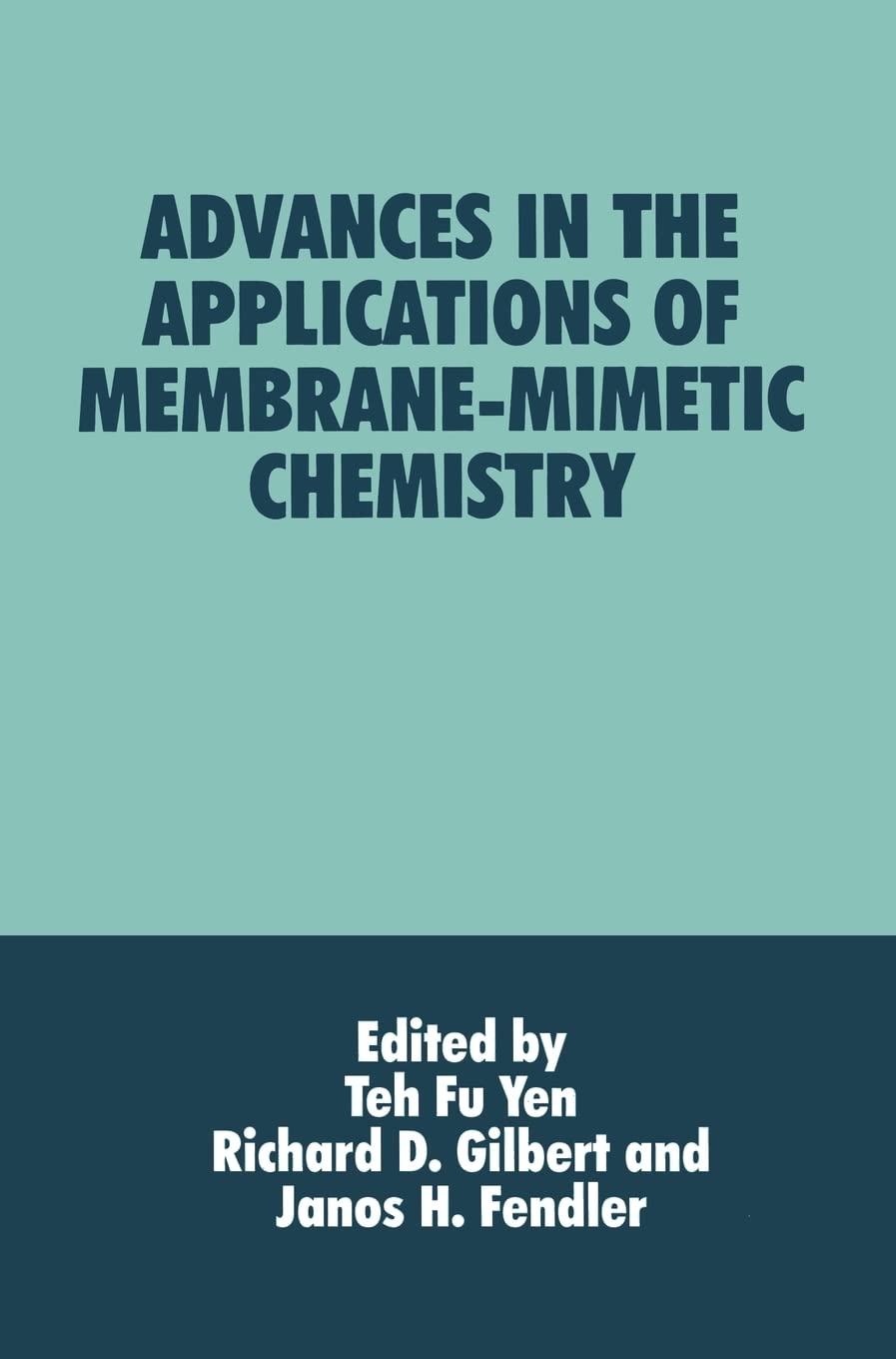 Advances in the Applications of Membrane-Mimetic Chemistry (Language of Science)