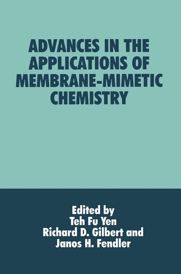Advances in the Applications of Membrane-Mimetic Chemistry (Language of Science)