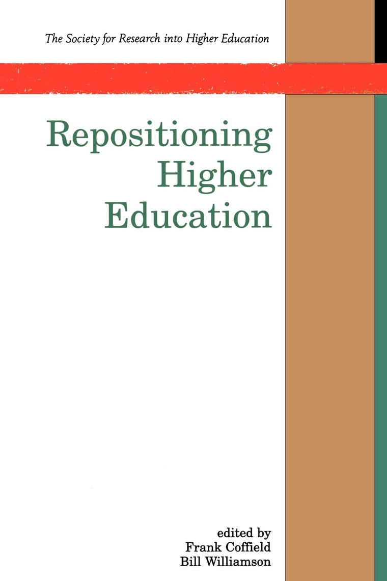 Repotationing Higher Education (Society for Research Into Higher Education)