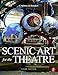 Scenic Art for the Theatre: History, Tools and Techniques