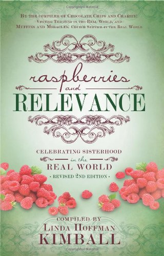 Raspberries and Relevance: Celebrating Sisterhood in the Real World