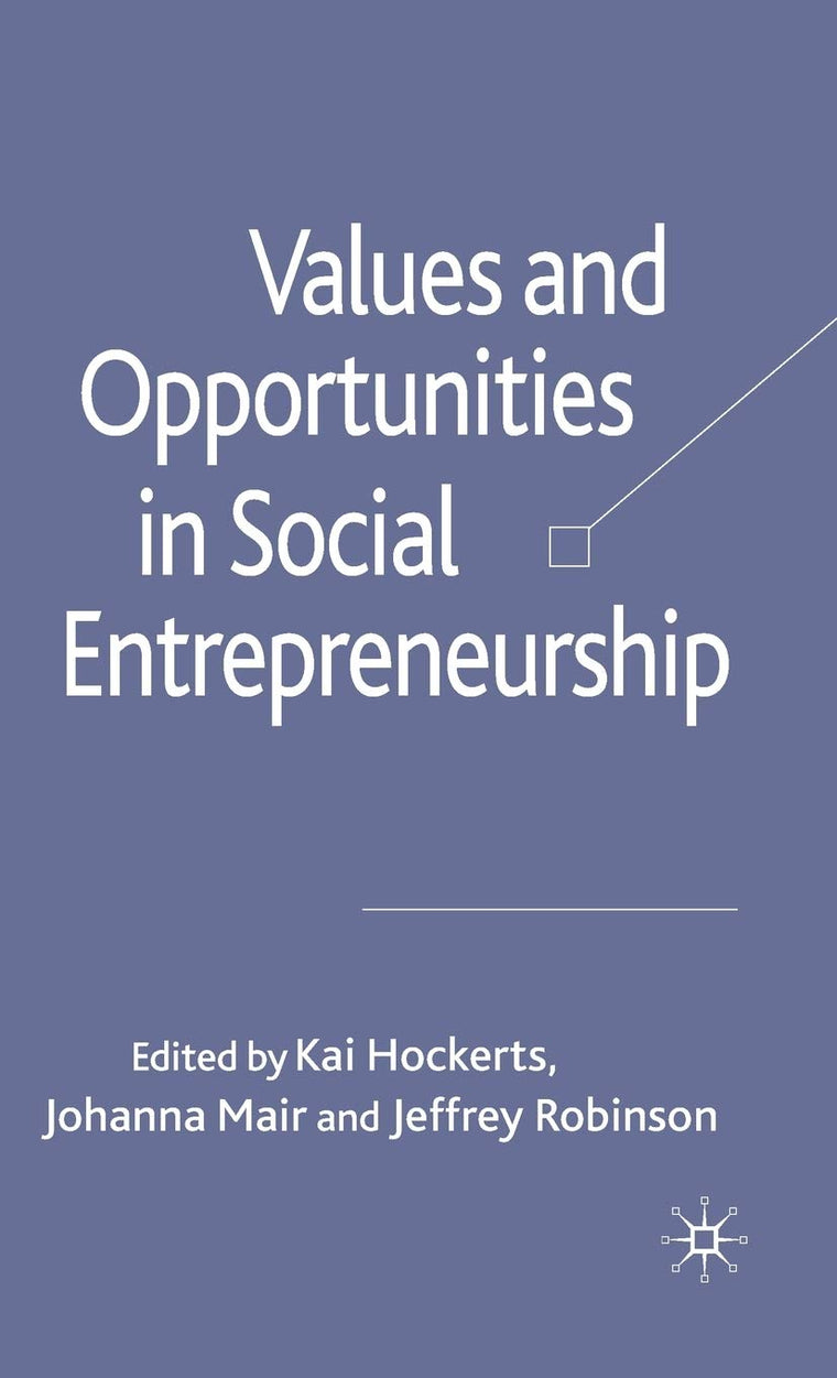 Values and Opportunities in Social Entrepreneurship