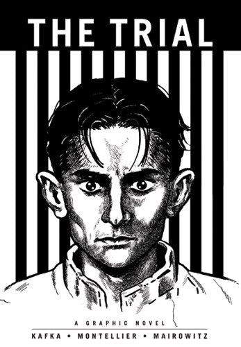 The Trial (Illustrated Classics): A Graphic Novel