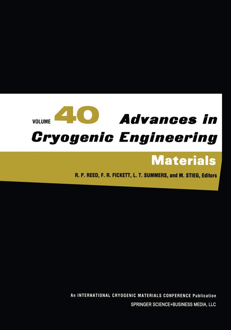Advances in Cryogenic Engineering Materials, Vol. 40, Parts A & B (Advances in Cryogenic Engineering, 40)