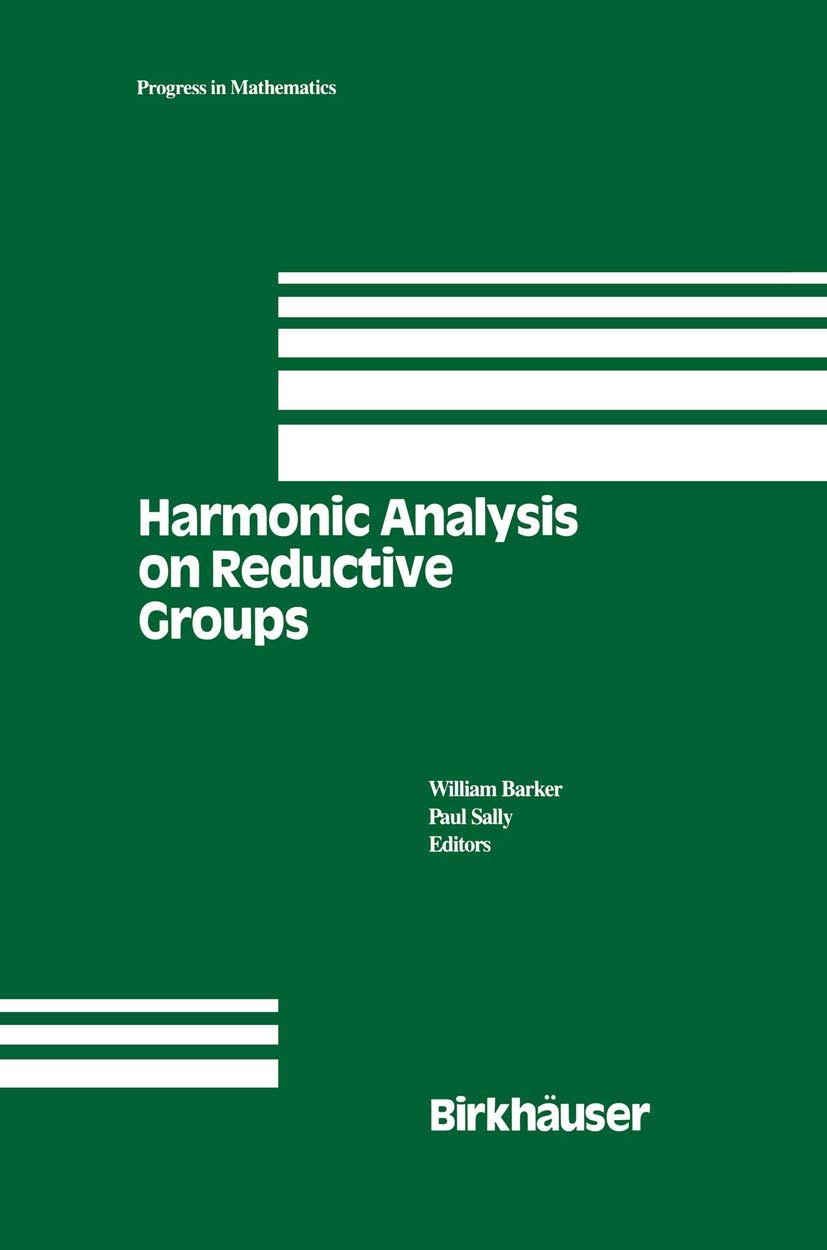 Harmonic Analysis on Reductive Groups (Progress in Mathematics, 101)