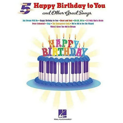 Happy Birthday To You And Other Great Songs (Five-finger Piano)