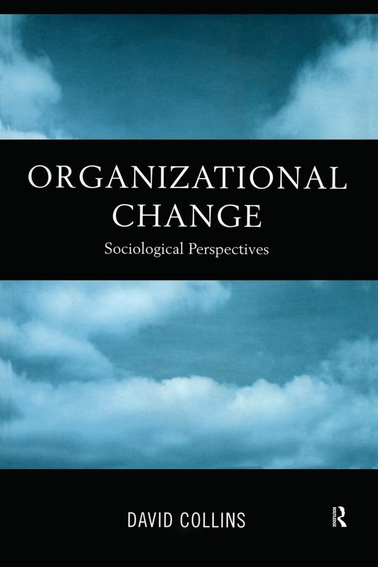 Organizational Change: Sociological Perspectives