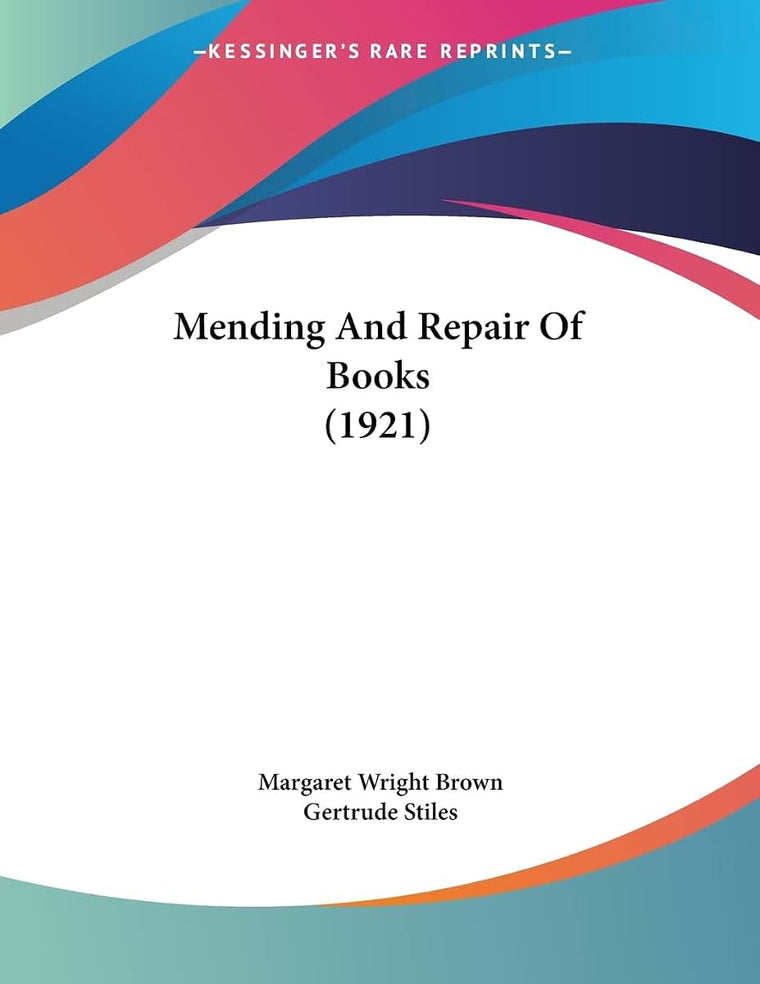 Mending And Repair Of Books (1921)
