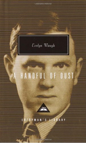 A Handful of Dust (Everyman's Library) by Waugh, Evelyn