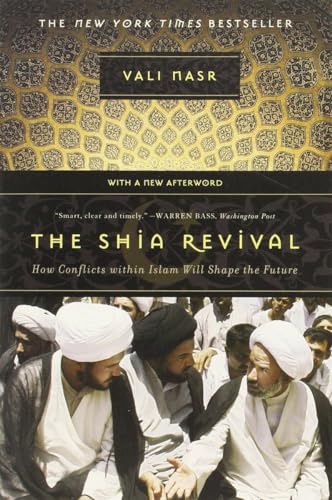 The Shia Revival: How Conflicts Within Islam Will Shape the Future
