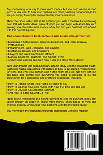 The Side Hustle Bible: 150+ Side Hustle Ideas and How to Start Making Money Right Away - Make Money Online and Offline