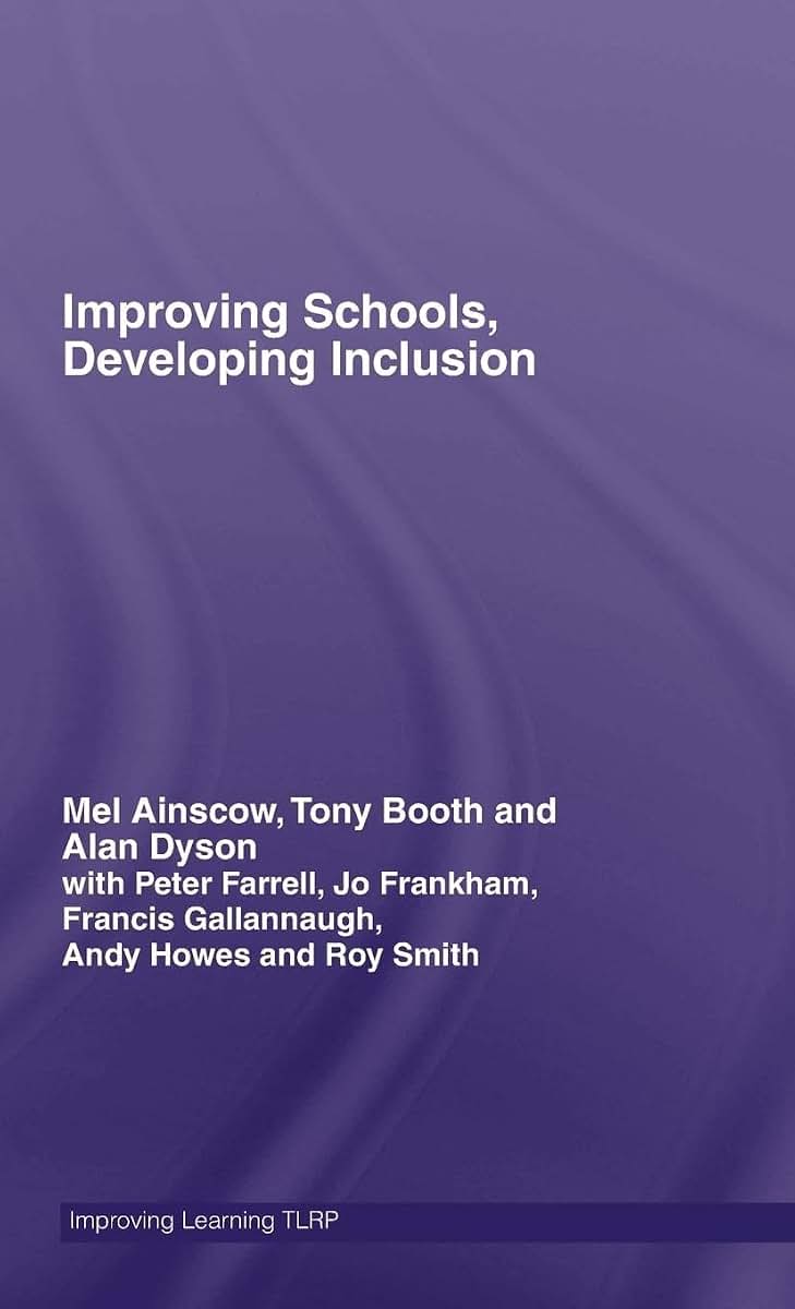 Improving Schools, Developing Inclusion (Improving Learning)