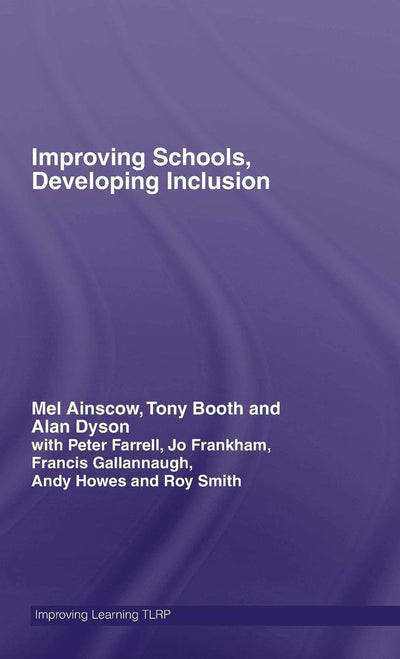 Improving Schools, Developing Inclusion (Improving Learning)