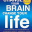 Change Your Brain, Change Your Life: Revised and Expanded Ed