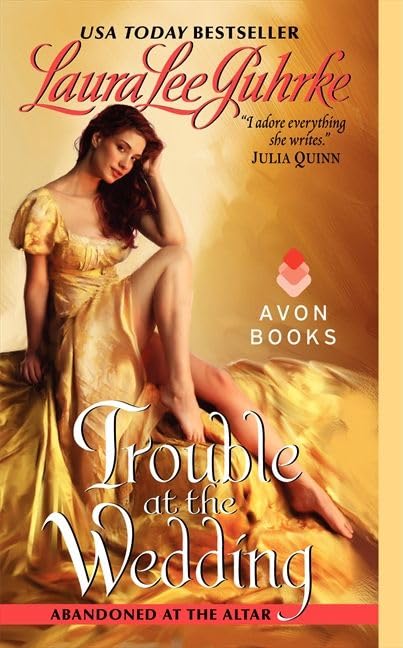 Trouble at the Wedding: Abandoned at the Altar (The Abandoned At The Altar Series, 3)