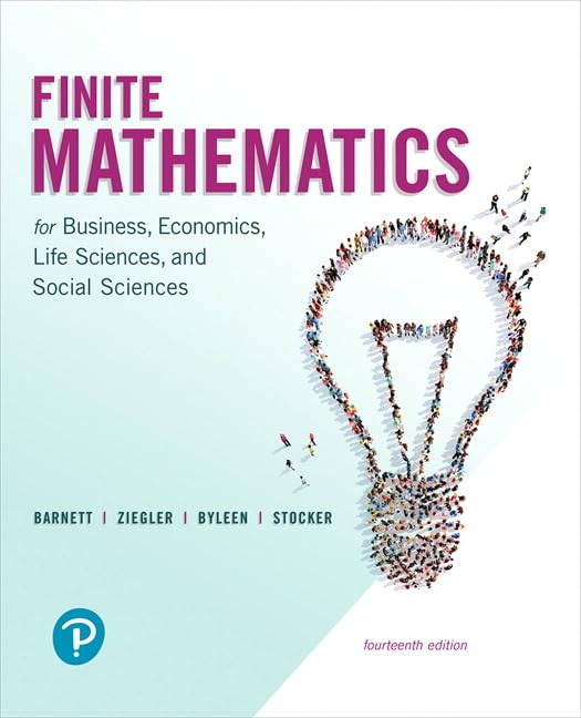 Finite Mathematics for Business, Economics, Life Sciences, a